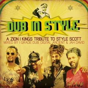 Dub In Style - Zion I Kings